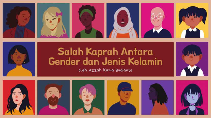 Salah Kaprah Antara Gender dan Jenis Kelamin