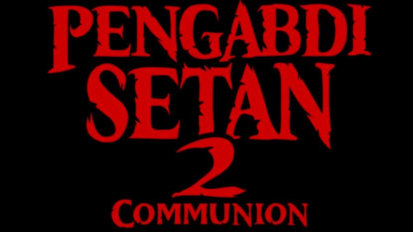 Film horor Pengabdi Setan 2 Communion segera dirilis