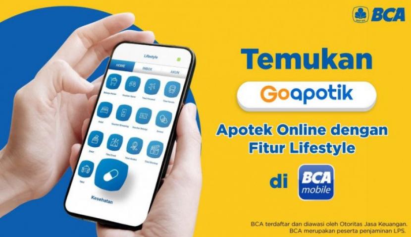 Platform Penyedia Sarana Elektronik Farmasi (PSEF) dan layanan kesehatan online, GoApotik resmi bergabung menjadi partner pada BCA mobile melalui fitur BCA Lifestyle. (Ist)