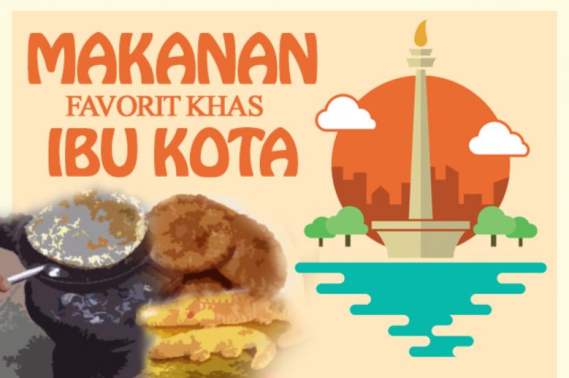 Makanan Khas Jakarta: Makanan Khas Ibu Kota Jakarta Yang Wajib Kamu Cicipi