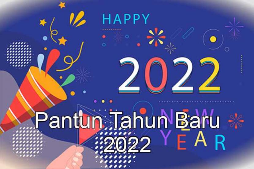 Pantun: Pantun Tahun Baru 2022 Romantis Lucu Dan Menarik