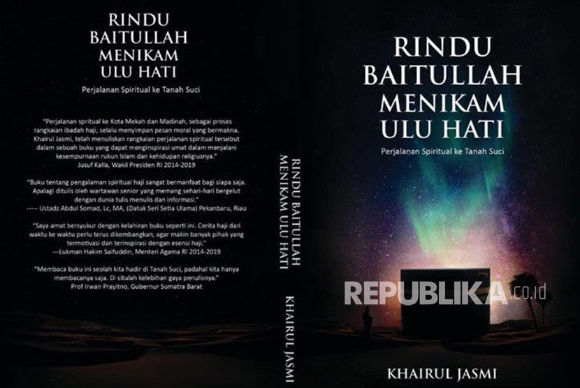 Buku terbitan Republika Penerbit, ' Rindu Baitullah Menikam Ulu Hati'.