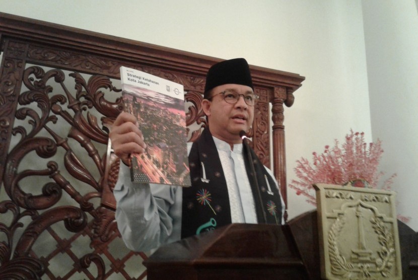 Gubernur DKI Jakarta Anies Baswedan meluncurkan strategi ketahanan Jakarta.