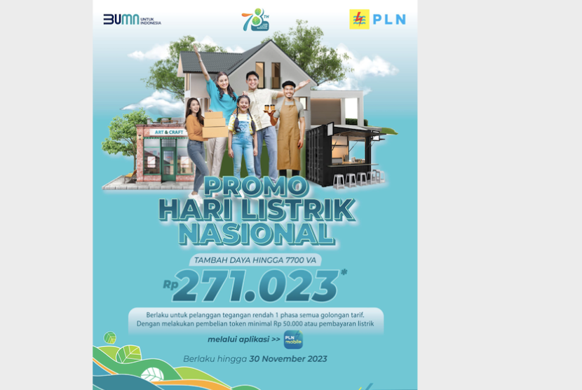 PLN memberikan promo spesial tambah daya dalam rangka merayakan Hari Listrik Nasional (HLN) ke-78 yang jatuh pada 27 Oktober. 