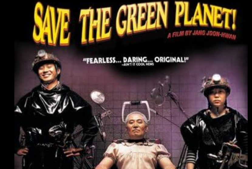 Poster film Save The Green Planet. Film komedi fantasi Korea Selatan ini akan di-remake.