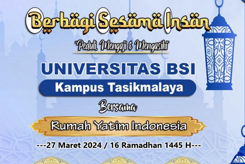 Universitas BSI (Bina Sarana Informatika) kampus Tasikmalaya akan mengadakan Berbagi Sesama Insan bertajuk ‘Peduli, Mengaji, dan Mengasihi’ di Rumah Yatim Indonesia Tasikmalaya.