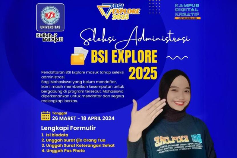 Universitas BSI (Bina Sarana Informatika) mengumumkan pembukaan tahap seleksi administrasi untuk BSI Explore 2025.