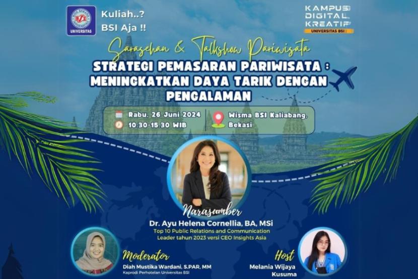 Universitas BSI (Bina Sarana Informatika) khususnya Prodi Pariwisata, akan segera mengadakan Sarasehan dan Talkshow Pariwisata bertema ‘Strategi Pemasaran Pariwisata: Meningkatkan Daya Tarik dengan Pengalaman’. 