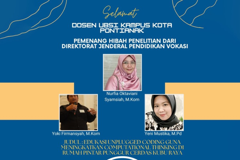 Raih hibah Bantuan Pendanaan Program Penelitian dan Pengabdian kepada Masyarakat Batch III Tahun Anggaran 2024 dari Direktorat Jenderal Pendidikan Vokasi, dosen Universitas BSI (Bina Sarana Informatika) kampus Pontianak kembali meraih prestasi gemilang.