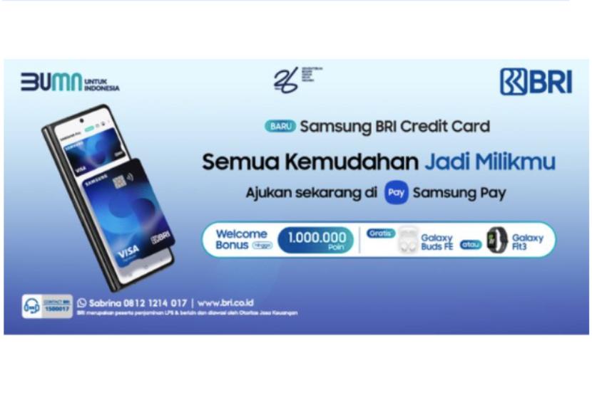 PT Bank Rakyat Indonesia Persero Tbk bekerja sama dengan PT Samsung Electronics Indonesia meluncurkan Samsung BRI Credit Card.