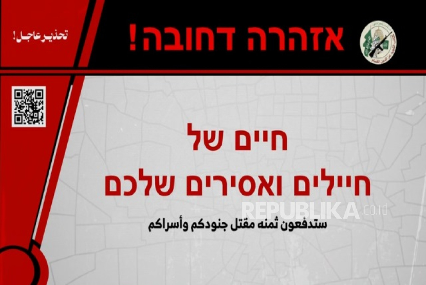 Al-Qassam keluargakan peringatan mendesak untuk Israel. 
