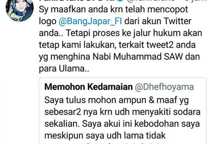 Anggota DPD RI, Fahira Idris akan tetap memproses secara hukum pemilik akun Twitter @dhefhoyama yang mencicitkan penghinaan terhadap Nabi Muhammad SAW.