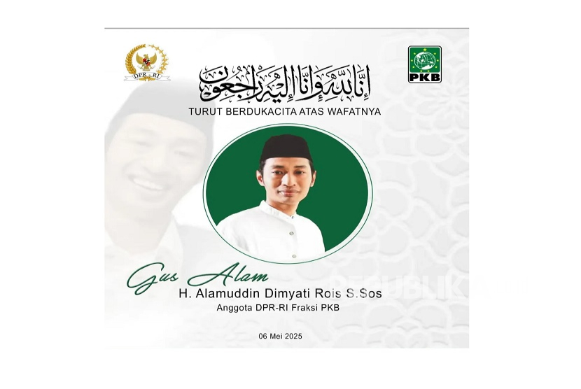 Anggota DPR RI dari Fraksi Partai Kebangkitan Bangsa (PKB) KH Alamudin Dimyati Rois atau yang akrab disapa Gus Alam, meninggal dunia, Selasa (6/5/2025) pagi.