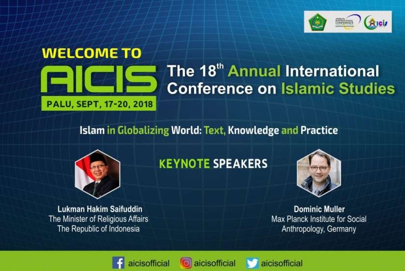 Annual International Conference on Islamic Studies (AICIS) 2018 akan digelar di Indonesia.