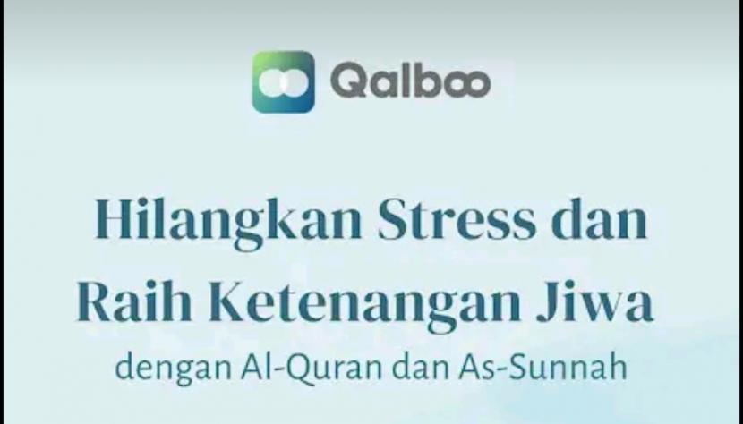 Aplikasi Qalboo. Qalboo sebagai aplikasi kesehatan mental Muslim pertama dari Indonesia, memberikan pendekatan yang berbeda dari aplikasi dan atau layanan kesehatan mental pada umumnya.