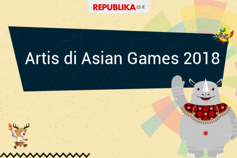 Artis yang memeriahkan Asian Games 2018.