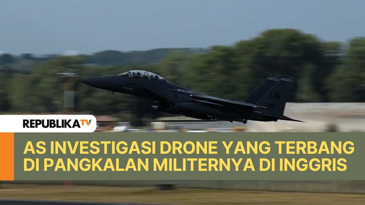 AS Investigasi sejumlah drone yang terbang di wilayah empat pangkalan udara AS di Inggris.