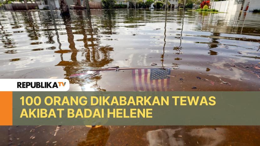 Badai Topan Helene ini melanda sebagian besar wilayah Tenggara AS, menewaskan lebih dari 100 orang dan mengisolasi sebagian lainnya akibat banjir.