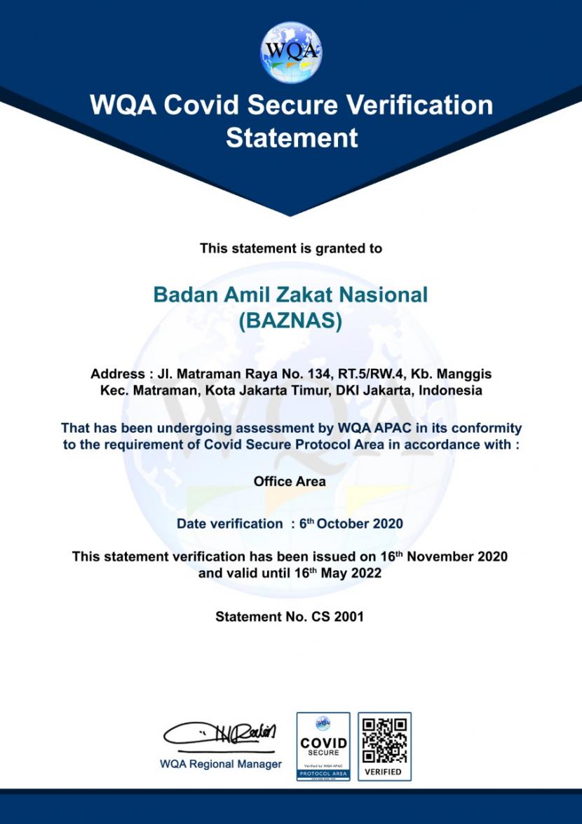 Badan Amil Zakat Nasional (BAZNAS) RI meraih sertifikasi Covid Secure yang diverifikasi oleh badan sertifikasi internasional, Worldwide Quality Assurance (WQA) Asia Pacific.