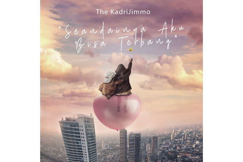 Band The Kadri Jimmo merilis single Seandainya Aku Bisa Terbang. 