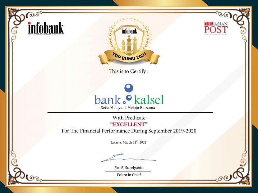 Bank Kalsel sebagai kebanggaan masyarakat Kalimantan Selatan, dianugerahi penghargaan TOP BUMD 2021 dengan predikat “Excellent” untuk Performa Keuangan selama September 2019- 2020 pada ajang Infobank TOP BUMD Award 2021. 