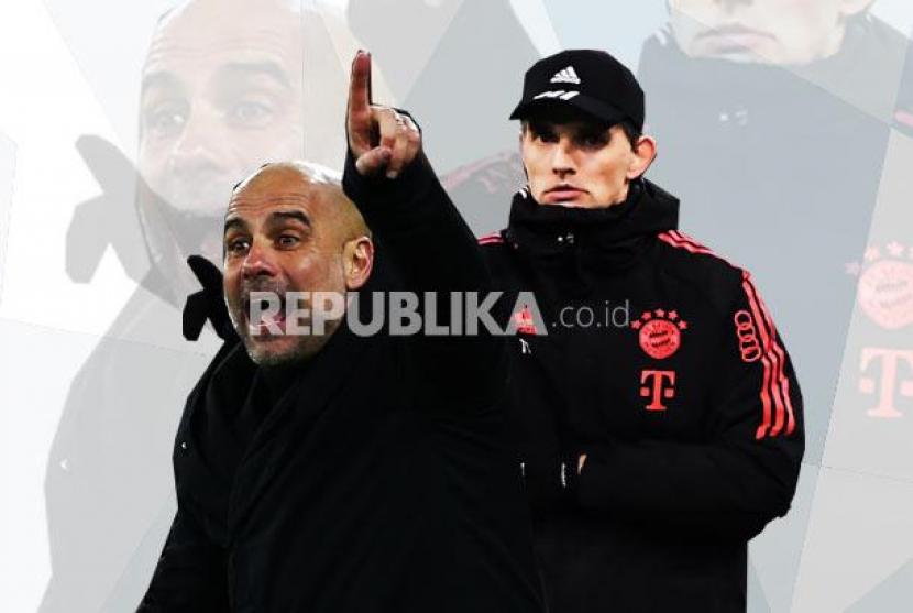 Bayern Muenchen Vs Manchester City di perempat final Liga Champions. Adu taktik Thomas Tuchel dan Pep Guardiola (kiri).