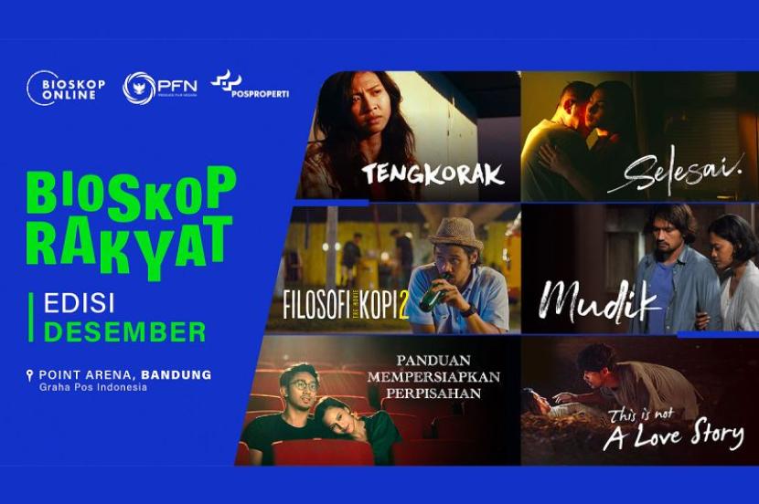 Bioskop Online berkolaborasi dengan Produksi Film Negara (PFN) dan Pos Properti menghadirkan sebanyak 6 film pilihan dalam program Bioskop Rakyat. 