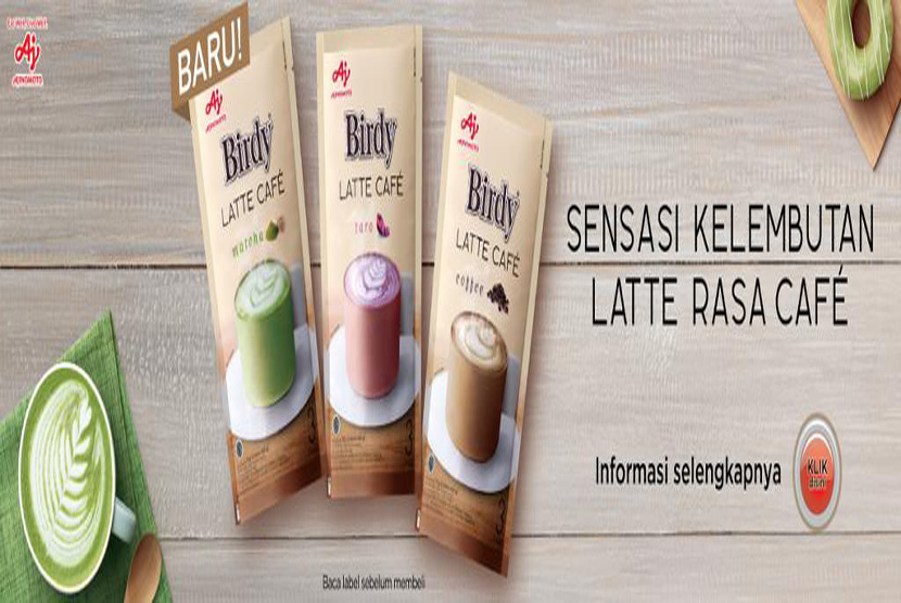 Birdy Latte Cafe, produk baru Ajinomoto