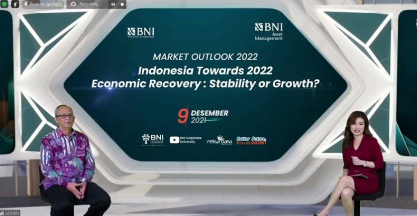 BNI Asset Management menggelar Seminar Virtual Market Outlook 2022 bertajuk “Indonesia Towards 2022 Economic Recovery: Stability or Growth?”, Kamis (9/12).