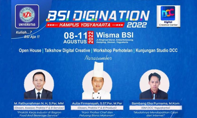  BSI Digination akan kembali terselenggara pada Senin-Kamis, 8-11 Agustus 2022 mendatang, di Wisma Universitas BSI (Bina Sarana Informatika) kampus Yogyakarta.