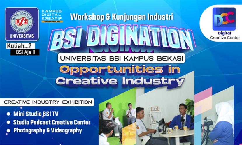 BSI Digination bertajuk Opportunities in Creative Industry.
