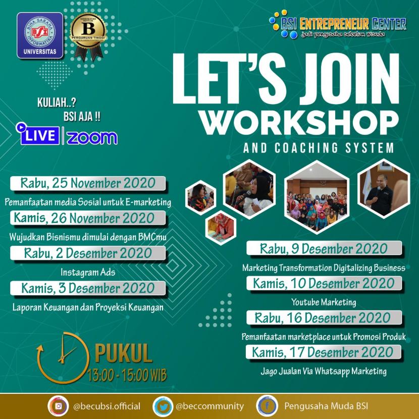 BSI Entrepreneur Center (BEC) mengadakan kegiatan workshop dan coaching system melalui media Zoom Cloud Meeting, selama delapan  hari.