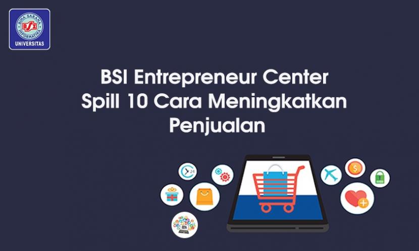 BSI Entrepreneur Center (BEC) sebagai lembaga yang mewadahi pengembangan kewirausahaan mahasiswa Universitas BSI (Bina Sarana Informatika) sebagai Kampus Digital Kreatif, tidak pernah surut dalam memberikan motivasi pada mahasiwa dalam membangun bisnis baik yang baru memulai usaha maupun yang telah lama bergelut di dunia bisnis. 