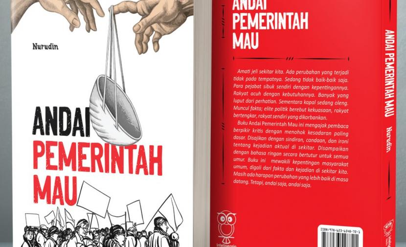 Buku Andai Pemerintah Mau karya dosen UMM, Nurudin.