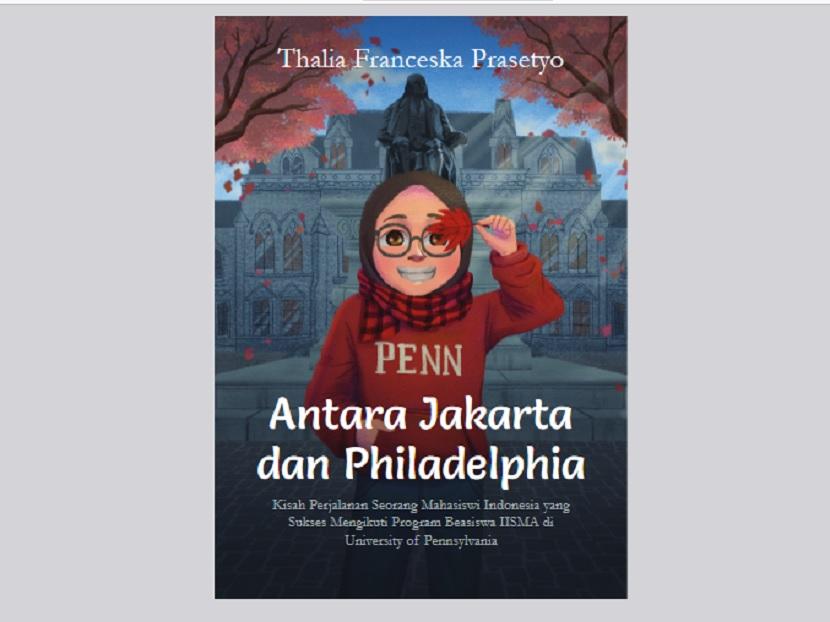 Buku Antara Jakarta dan Philadelphia, karya Thalia Franceska Prasetyo. 