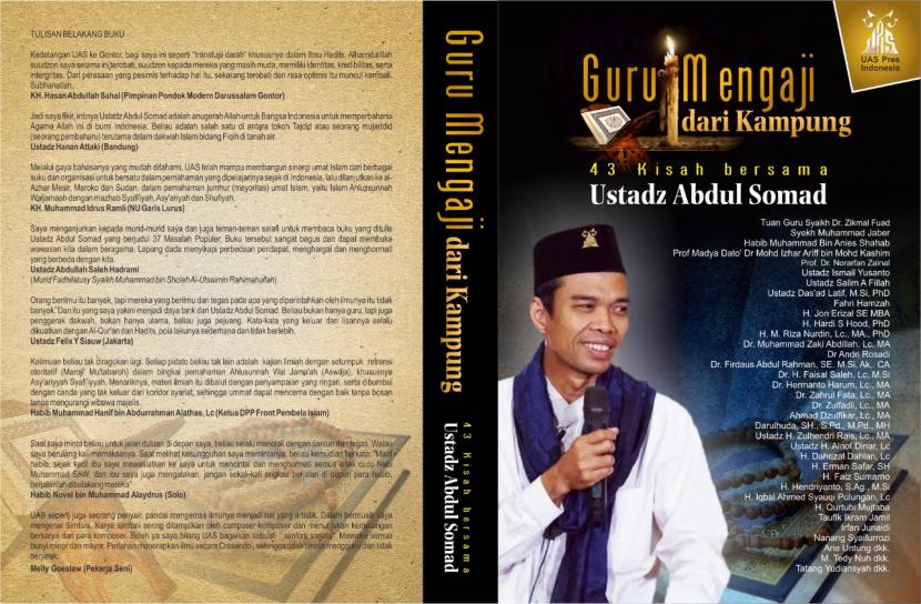 Buku karya Hendriyanto, seorang  penulis dari Batam, yang mengumpulkan 43 tulisan para tokoh nasional. Mereka memberikan kesan dan pesan tentang Ustaz Abdul Somad (UAS). Salah satu tokoh yang menulis di sini ialah pemimpin redaksi Harian Republika, Irfan Junaidi.