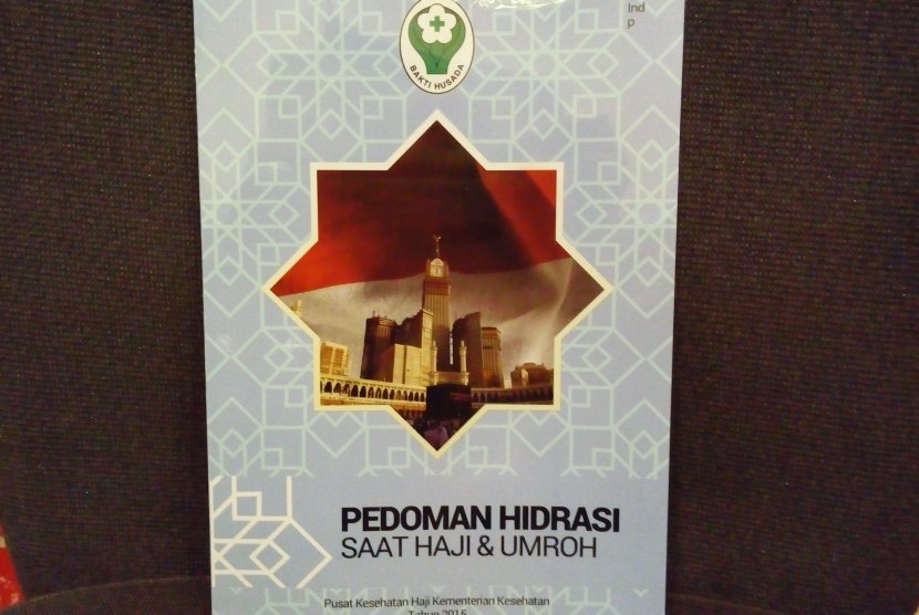 Buku panduan hidrasi saat haji dan umrah bertujuan untuk membina kesehatan jamaah.