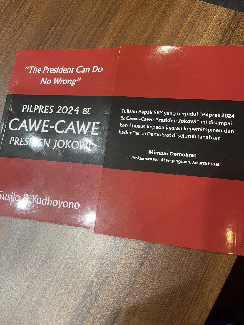 Buku Pilpres 2024 & Cawe-Cawe Presiden Jokowi karya Presiden ke-6 RI Susilo Bambang Yudhoyono.