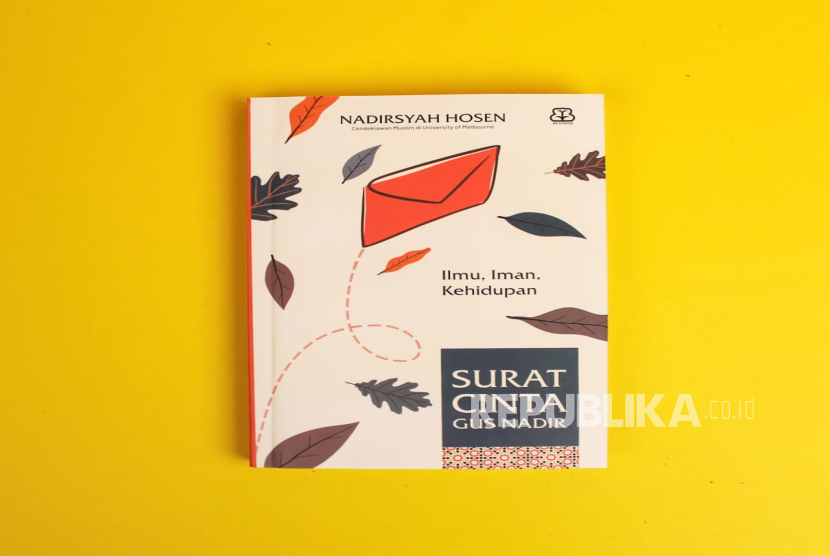 Buku Surat Cinta Gus Nadir: Ilmu, Iman, Kehidupan