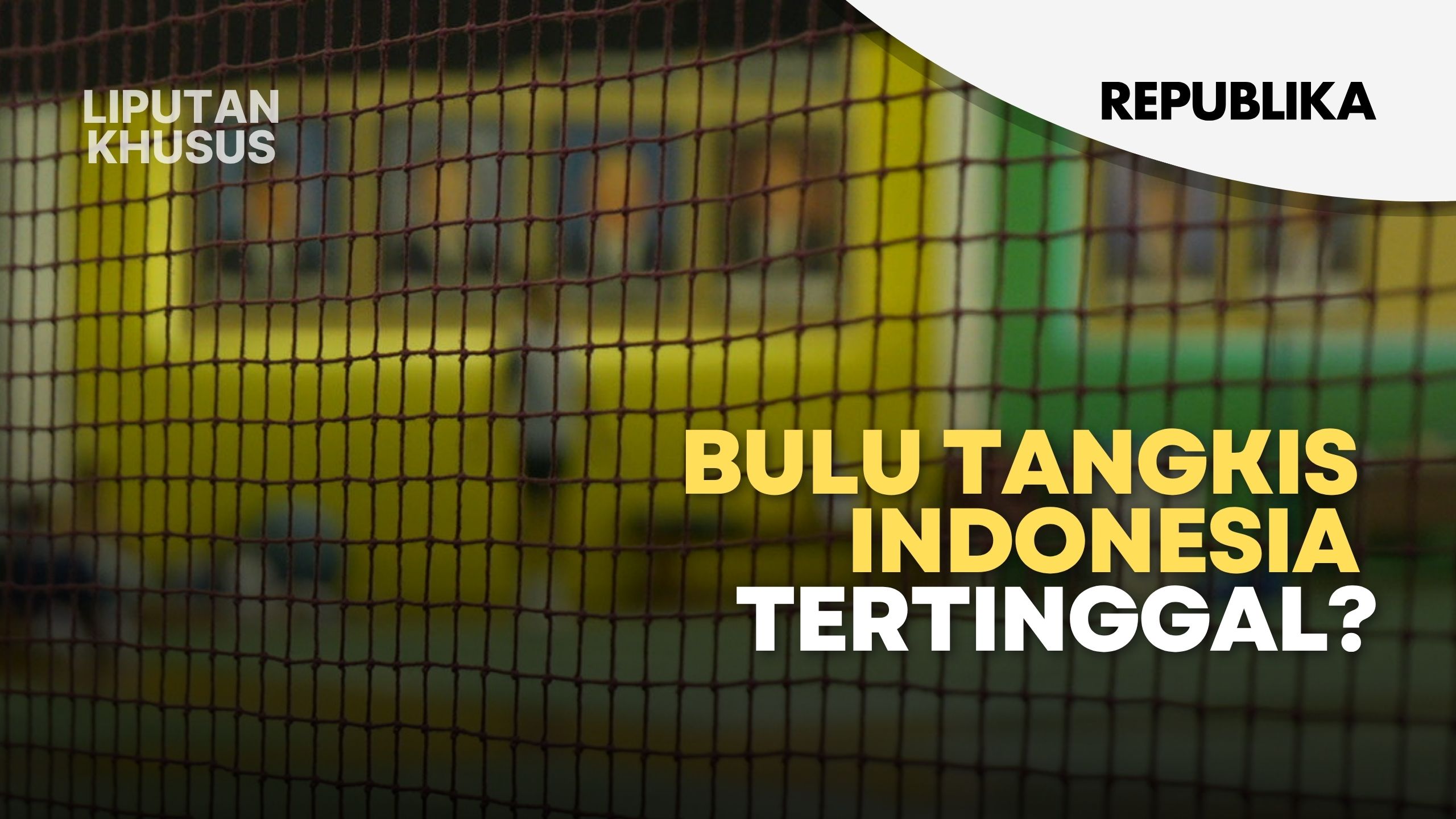Bulu Tangkis Indonesia Tertinggal?