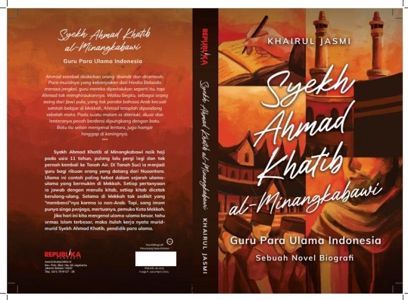 Cover Novel biografi Syekh Ahmad Khatib Al Minangkabawi