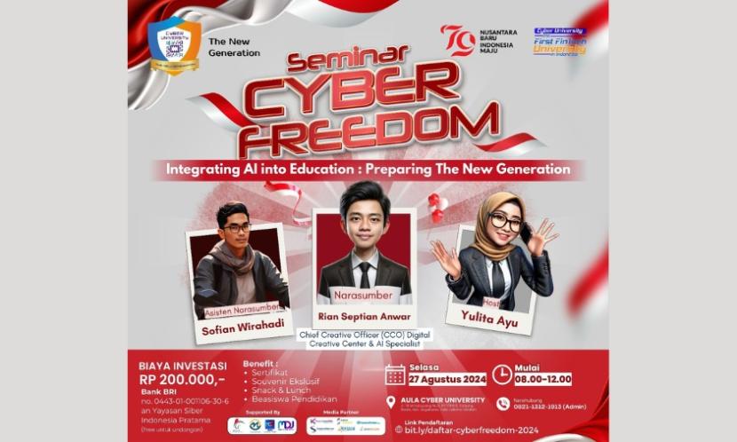 Cyber University sebagai Kampus Fintech Pertama di Indonesia, akan menyelenggarakan Seminar Cyber Freedom bertema 