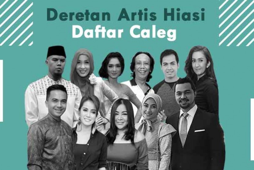 Deretan artis yang menjadi caleg parpol.