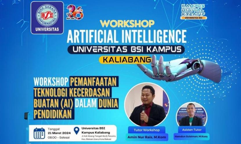 Digital Kreatif, Universitas BSI (Bina Sarana Informatika) kampus Kaliabang akan menghadirkan Workshop AI Dalam Dunia Pendidikan.