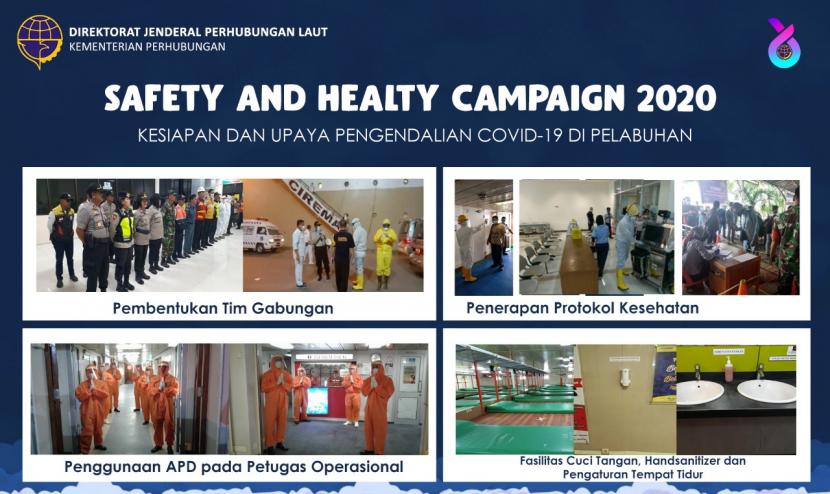 Direktorat Jenderal Perhubungan Laut Kementerian Perhubungan menyelenggarakan kegiatan Safety and Healthy Campaign 2020 yang dimulai pada hari ini, Rabu 23 September 2020. 