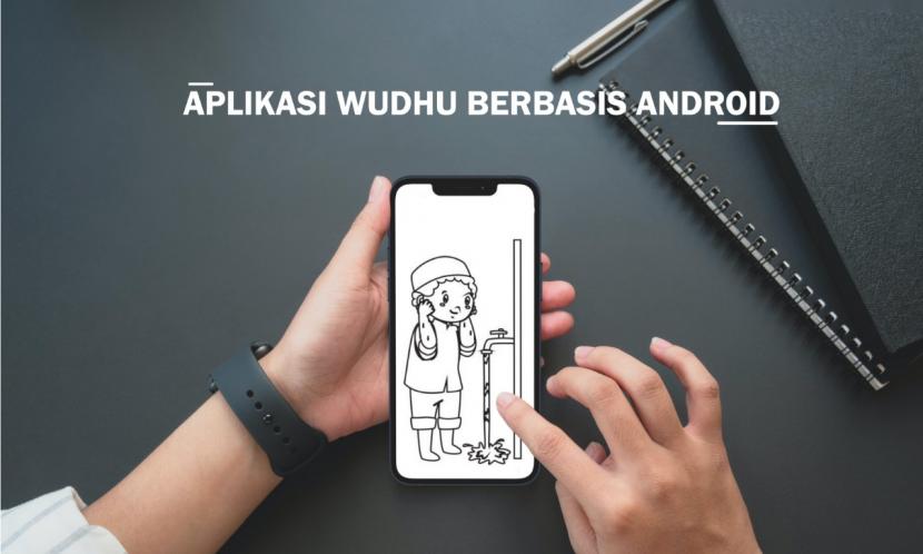 Dosen Universitas Nusa Mandiri (UNM)  menghasilkan aplikasi belajar wudhu berbasis android untuk anak.