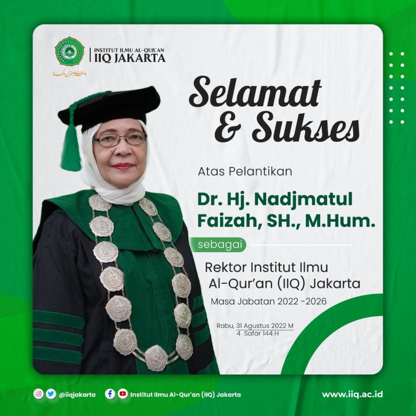 Dr Hj Nadjmatul Faizah SH Mhum dilantik  sebagai Rektor Institut Ilmu Alquran (IIQ) Jakarta masa bakti 2022-2026, Rabu (31/8/2022).