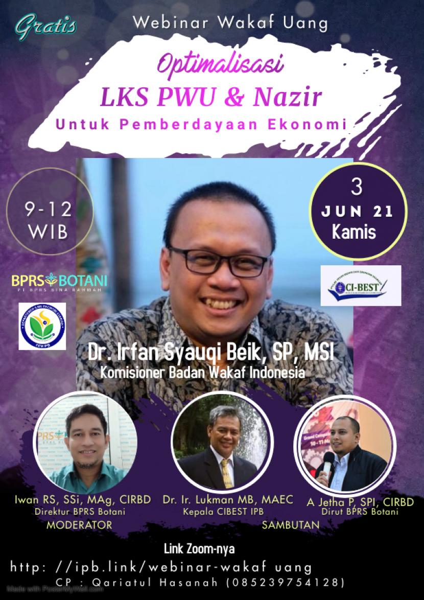 Dr Irfan Syauqi Beik, dosen IPB University menjadi narasumber Webinar Wakaf Uang dengan tema Optimalisasi LKSPWU dan Nazir untuk Pemberdayaan Ekonomi Umat, Kamis (3/6).
