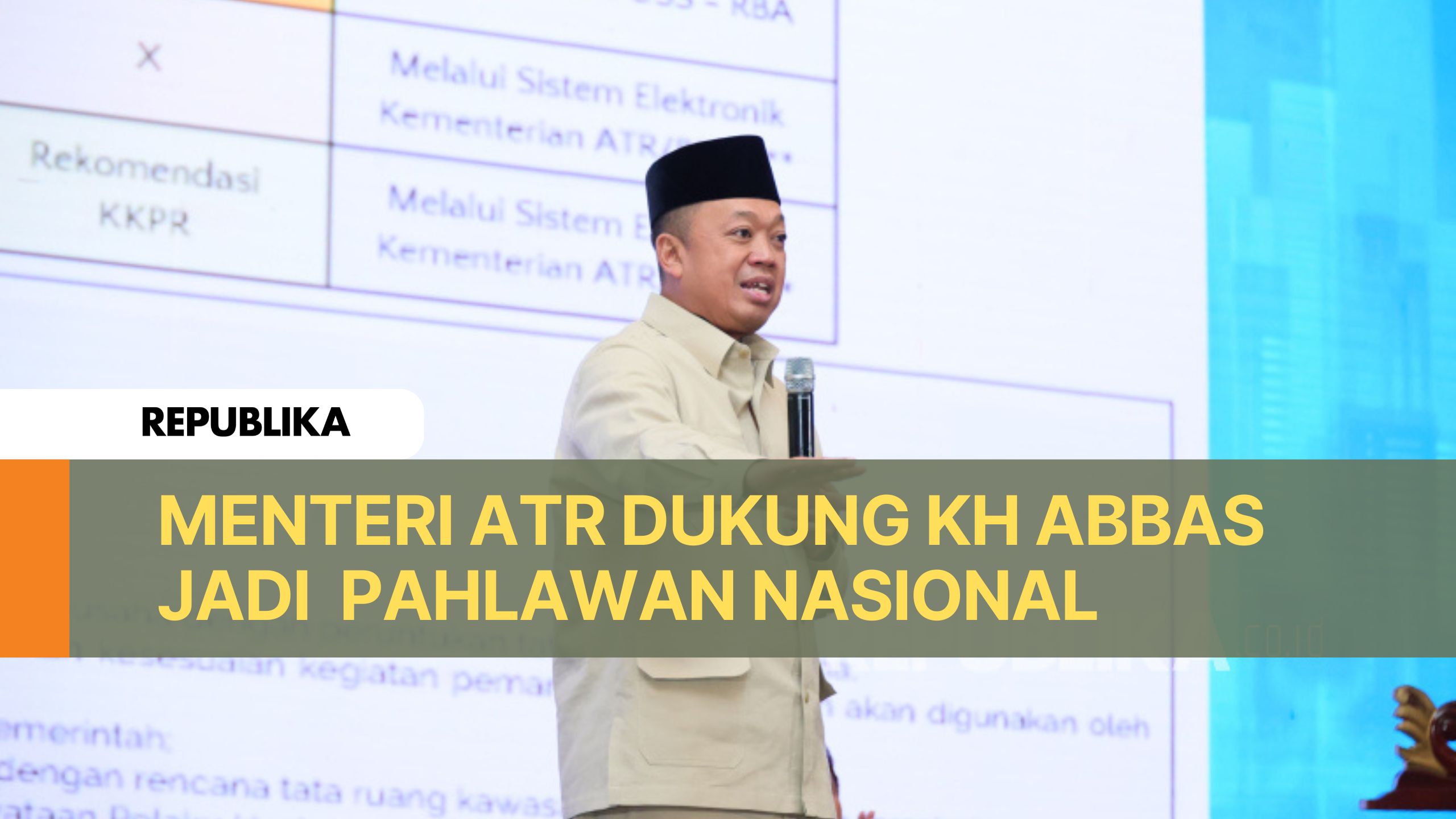 Menteri ATR Dukung KH Abbas Ditetapkan Sebagai Pahlawan Nasional