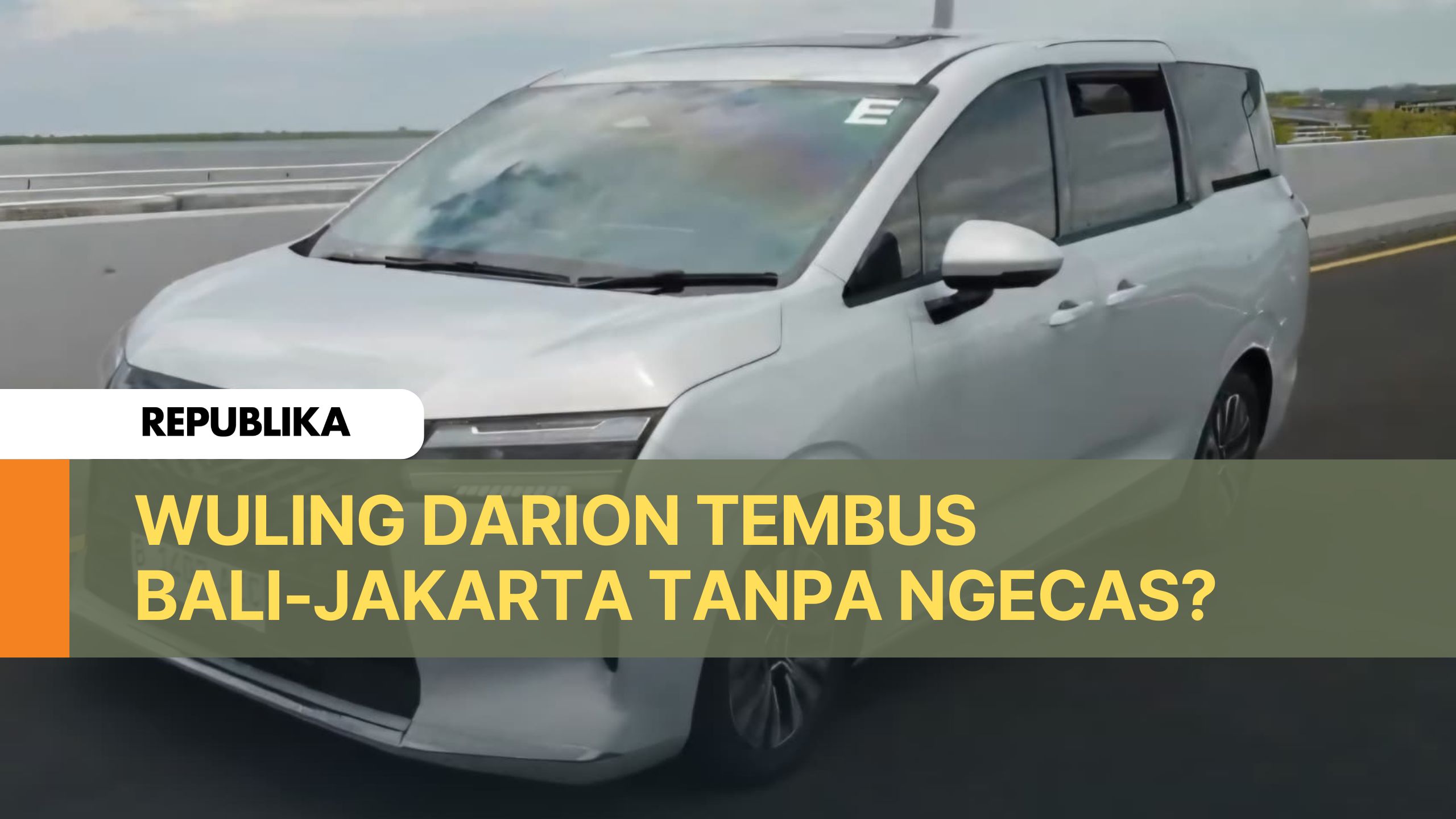 Wuling Darion Tembus Bali-Jakarta Tanpa Ngecas?